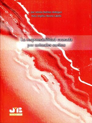 cover image of La responsabilidad causada por animales sueltos